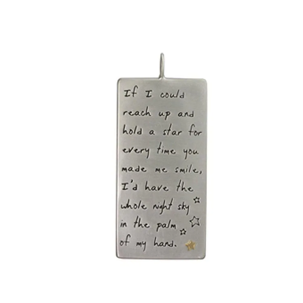 Dog Tag Pendant "If I Could Reach up and hold a star..."