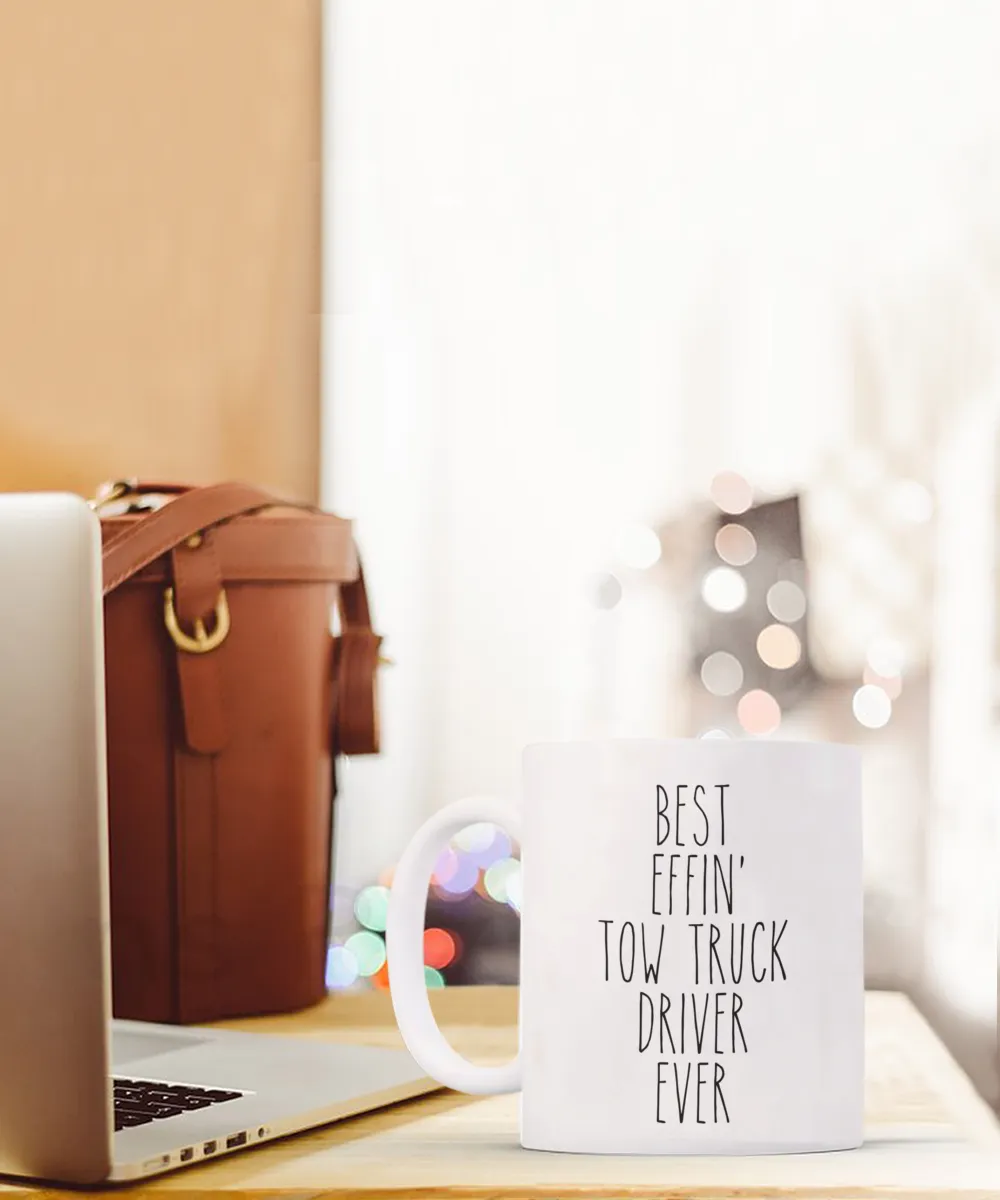 Tow Truck Driver, Tow Wife, Tow Truck Gifts, Tow Truck Mug, Best Effin Tow Truck Driver Ever Coffee Cup