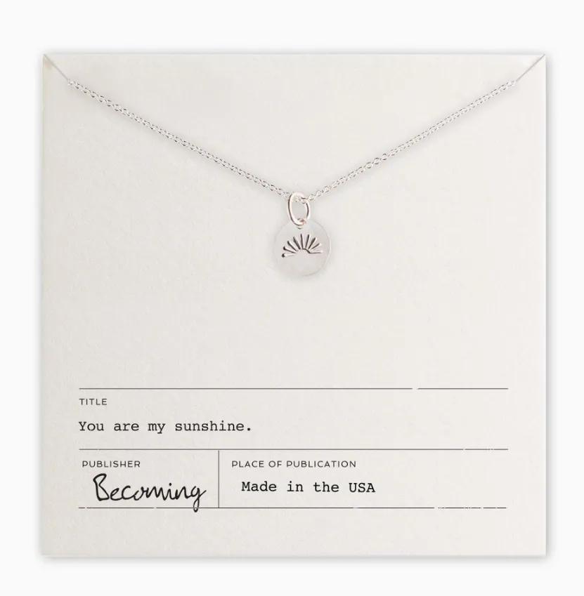 You Are My Sunshine Necklace- Sterling Silver